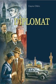 бесплатно читать книгу Diplomat автора Ceyms Oldric