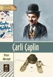 бесплатно читать книгу Çarli Çaplin автора Питер Акройд