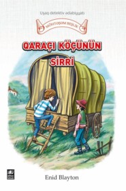 бесплатно читать книгу Qaraçı köçünün sirri автора Энид Блайтон