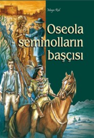бесплатно читать книгу Oseola-seminolların başçısı автора Джеймс Фенимор Купер