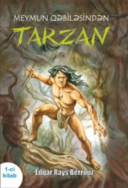 бесплатно читать книгу Meymun qəbiləsindən Tarzan 1 автора Эдгар Берроуз