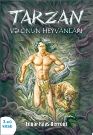 бесплатно читать книгу Tarzan və onun heyvanları 3 автора Эдгар Берроуз