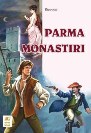 бесплатно читать книгу Parma monastırı автора  Стендаль
