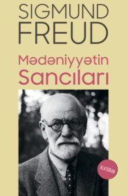 бесплатно читать книгу Mədəniyyətin Sancıları автора Зигмунд Фрейд
