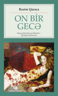 бесплатно читать книгу On bir gecə автора Rasim Qaraca