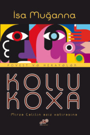 бесплатно читать книгу Kollu koxa автора  Muğanna İsa