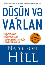 бесплатно читать книгу Düşün Və Varlan автора Наполеон Хилл