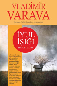 бесплатно читать книгу Iyul Işiği автора Владимир Варава