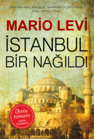 бесплатно читать книгу Istanbul Bir Nağıldı автора Марио Леви