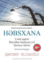 бесплатно читать книгу Həbsxana автора Qənimət Əlisaoğlu