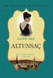 бесплатно читать книгу Altunsaç автора Курбан Саид