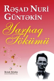 бесплатно читать книгу Yarpaq tökümü автора Решад Гюнтекин