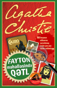 бесплатно читать книгу FAYTON MƏHƏLLƏSİNDƏ QƏTL автора Агата Кристи