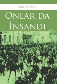 бесплатно читать книгу Onlar da insandı автора Дженгиз Дагджи