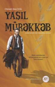 бесплатно читать книгу Yaşıl mürəkkəb автора Osman Balcıgil