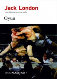 бесплатно читать книгу Oyun автора Джек Лондон