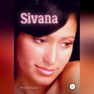 бесплатно читать книгу Sivana автора Фиби Тюдор