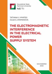 бесплатно читать книгу The Electromagnetic Interference in the Electrical Power Supply System. The long-term variance of the voltage specifications: автора Tatyana Myateg