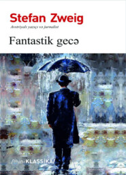 бесплатно читать книгу Fantastik gecə автора Стефан Цвейг