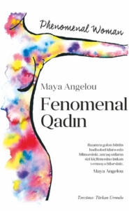 бесплатно читать книгу Fenomenal qadın автора Maya Angelou