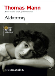 бесплатно читать книгу ALDANMIŞ автора Томас Манн