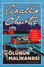 бесплатно читать книгу ÖLÜNÜN MALİKANƏSİ автора Агата Кристи