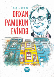 бесплатно читать книгу Orxan Pamukun evində автора Ramil Əhməd