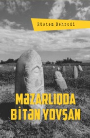 бесплатно читать книгу Məzarlıqda bitən yovşan автора Rüstəm Behrudi