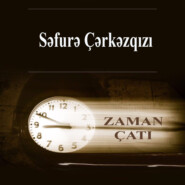 бесплатно читать книгу Zaman çatı автора Səfurə Çərkəzqızı