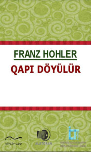 бесплатно читать книгу Qapı döyülür автора Франц Холер