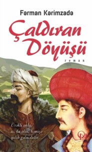 бесплатно читать книгу Çaldıran döyüşü автора Фарман Керимзаде