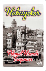 бесплатно читать книгу HEKAYƏLƏR автора Ахмед Хамди Танпынар