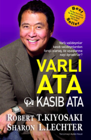 бесплатно читать книгу VARLI ATA, KASIB ATA автора Роберт Кийосаки