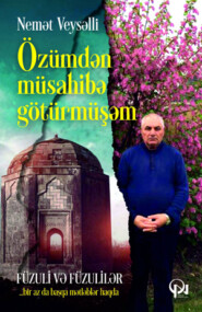 бесплатно читать книгу Özümdən müsahibə götürmüşəm автора Nemət Veysəlli