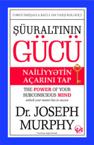 бесплатно читать книгу ŞÜURALTININ GÜCÜ автора Джозеф Мерфи