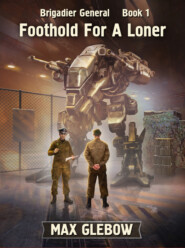 бесплатно читать книгу Foothold For A Loner автора Макс Глебов