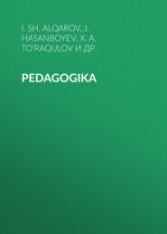 бесплатно читать книгу PEDAGOGIKA автора N.O‘. Usmanov
