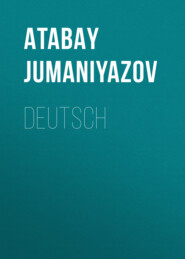 бесплатно читать книгу DEUTSCH автора ATABAY JUMANIYAZОV