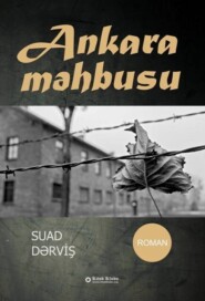 бесплатно читать книгу Ankara məhbusu автора Суад Дервиш