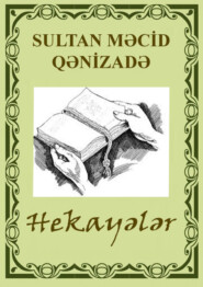 бесплатно читать книгу Hekayələr автора Sultan Məcid Qənizadə