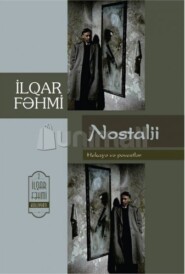 бесплатно читать книгу Nostalji автора İlqar Fəhmi