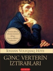 бесплатно читать книгу Gənc Verterin iztirabları  автора Иоганн Вольфганг Гёте