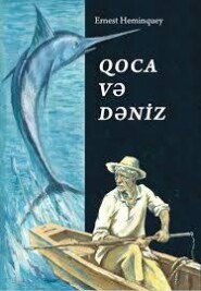 бесплатно читать книгу Qoca və dəniz автора Эрнест Хемингуэй