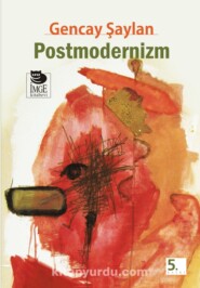 бесплатно читать книгу Postmodernizm автора Gencay Şaylan