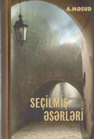 бесплатно читать книгу Afaq Məsudun povestləri автора Afaq Məsud