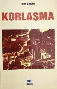 бесплатно читать книгу Korlaşma 2-ci hissə автора Элиас Канетти