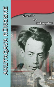 бесплатно читать книгу Novella və hekayələr автора Akutaqava Rünoske
