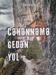 бесплатно читать книгу Cəhənnəmə gedən yol автора Dərya Qılıc