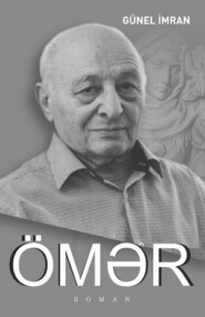 бесплатно читать книгу ÖMƏR автора Günel İmran