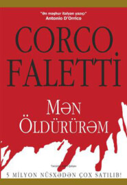 бесплатно читать книгу MƏN ÖLDÜRÜRƏM автора Corco Faletti